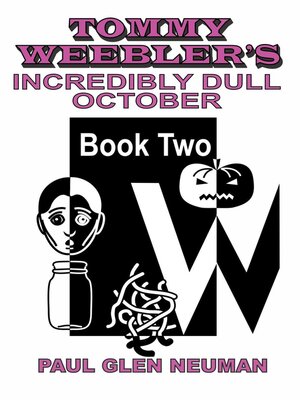 cover image of Tommy Weebler's Incredibly Dull October